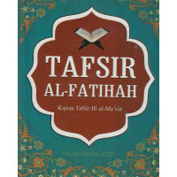 Image of Tafsir al-fatihah : kajian tafsir bi al-ma'sur