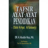 Image of Tafsir ayat-ayat pendidikan (tafsir Al-Ayat Al-Tarbawiy)