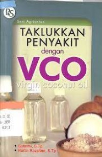 Image of Taklukan penyakit dengan VCO (virgin coconut oil)