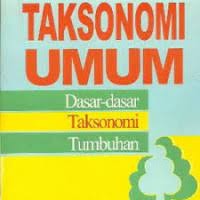 Image of Taksonomi umum : dasar-dasar taksonomi tumbuhan