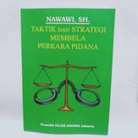 Image of Taktik dan strategi membela perkara pidana