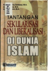 Image of Tantangan Sekularisasi Dan Liberalisasi Di Dunia Islam
