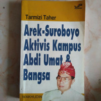 Image of Tarmizi Taher arek-Suroboyo & aktivis kampus abdi umat dan bangsa