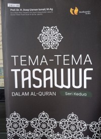 Image of Tema-tema tasawuf: dalam Al-Qur'an (seri kedua)