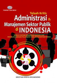 Image of Telaah kritis administrasi & manajemen sektor publik di Indonesia