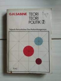 Image of Teori-teori politik: sejarah pertumbuhan dan perkembangannya (II)