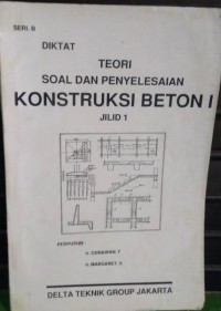 Image of Teori soal dan penyelesaian konstruksi beton I