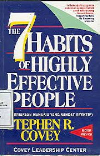 Image of The 7 habits of highly effective people (kebiasaan manusia yang sangat efektif)
