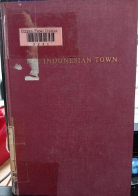 Image of The Indonesian town : studies in urban sociology