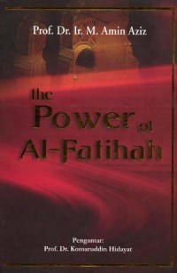 Image of The power of al-fatihah : meletakkan dasar-dasar kebangkitan peradaban Muslim