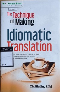 Image of The technique of making idiomatic translation