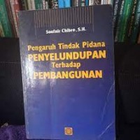 Image of Pengaruh tindak pidana penyelundupan terhadap pembangunan