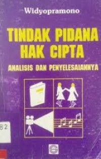 Image of Tindak pidana hak cipta: analisis dan penyelesaiannya