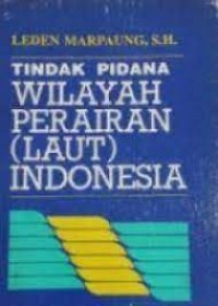 Image of Tindak pidana wilayah perairan (laut) Indonesia