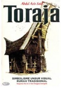 Image of Toraja: simbolisme unsur visual rumah tradisional