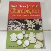 Image of Budi daya jamur champignon skala rumah tangga, skala industri