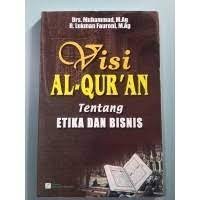 Image of Visi Al Quran tentang etika bisnis
