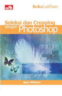 Image of Buku latihan seleksi dan cropping dengan photoshop