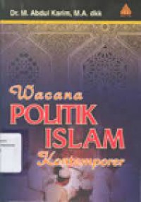 Image of Wacana politik Islam kontemporer