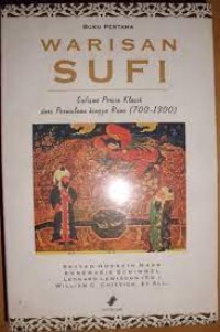 Image of Warisan sufi : sufisme Persia klasik dari permulaan hingga Rumi (700-1300) (Buku Pertama)