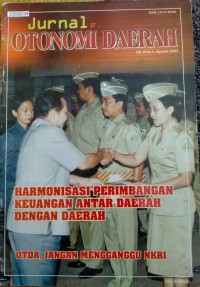Image of Jurnal otonomi daerah : harmonisasi perimbangan keuangan antar daerah dengan daerah : otda, jangan mengganggu nkri vol. III, no. 1. agustus 2003