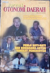 Image of Jurnal otonomi daerah agar tidak terjadi polemik bagi hasil sda; perlu hati-hati dan kerjasama antar tingkat pemerintah vol. 2. no. 5. 2003