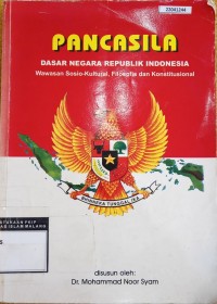 Image of Pancasila : dasar-dasar negara republik indonesia (wawasan sosio-kultural, filosofis dan konstitusional)