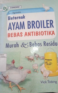 Image of Beternak Ayam Broiler bebas antibiotika