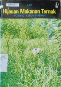 Image of Hijauan Makanan Ternak (Potong Kerja Dan Perah)
