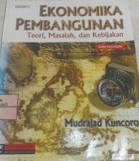Image of Ekonomi pembangunan: teori, masalah, dan kebijakan
