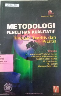Image of Metodologi penelitian kualitatif: tinjauan teoritis dan praktis