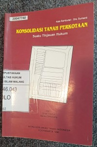 Image of Konsolidasi tanah perkotaan suatu tinjauan hukum