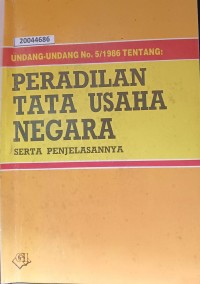 Image of Undang-undang no 5/1986 tentang peradilan tata usaha negara serta penjelasannya
