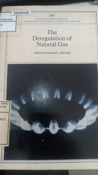 Image of The deregulation of natural gas