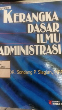 Image of Kerangka dasar ilmu administrasi