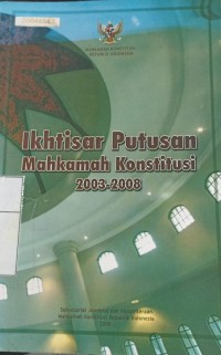 Image of Ikhtisar putusan mahkamah konstitusi 2003-2008