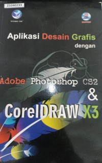 Image of Aplikasi desain grafis dengan adobe photoshop CS2 dan coreldraw X3