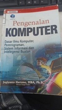 Image of Pengenalan komputer : dasar ilmu komputer, pemrograman, sistem informasi dan intelegensi buatan