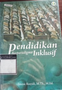 Image of Pendidikan berparadigma inklusif : upaya memadukan pengokohan akidah dengan pengembangan sikap toleransi dan kerukunan