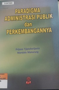 Image of Paradigma administrasi publik dan perkembangannya