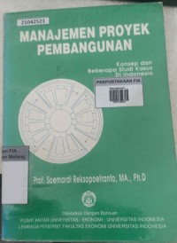 Image of Manajemen proyek pembangunan: konsep dan beberapa studi kasus di Indonesia