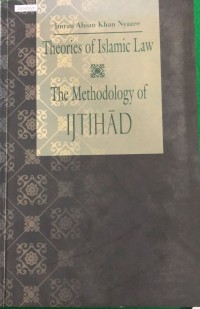 Image of Theories of islamic law: the methodology of ijtihad