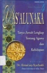 Image of Yas'alunaka: tanya jawab lengkap tentang agama dan kehidupan