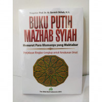 Image of Buku putih mazhab syiah : menurut para ulamanya yang muktabar