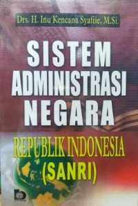 Image of Sistem administrasi negara republik Indonesia (SANRI)