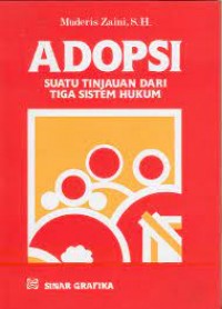 Image of Adopsi: suatu tinjauan dari tiga sistem hukum