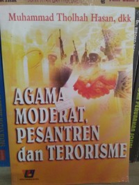 Image of Agama moderat, pesantren dan terorisme