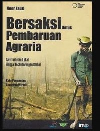 Image of Bersaksi untuk pembaruan agraria : dari tuntutan lokal hingga kecenderungan global