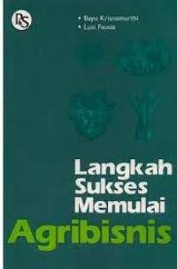 Image of Langkah sukses memulai agribisnis