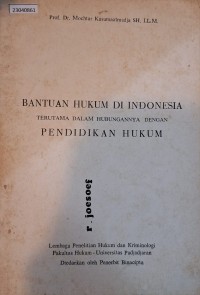 Image of Bantuan hukum di indonesia terutama dalam hubungannya dengan pendidikan hukum